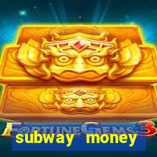 subway money deposito 1 real